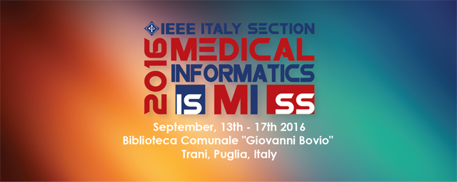 2016 IEEE Italy Section Medical Informatics Summer School (MISS)